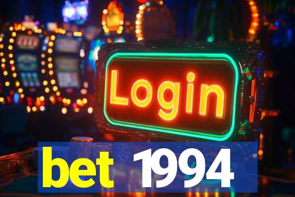 bet 1994